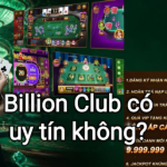 Billion Club kho game có gì hấp dẫn?