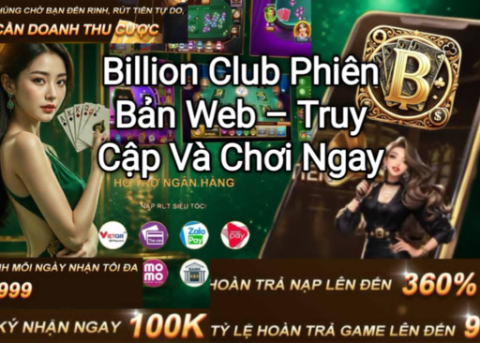 Billion Club phiên bản web truy cập và chơi ngay trên điện thoại và máy tính