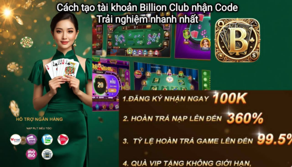 Hướng dẫn tạo tài khoản Billion Club và nhận code trải nghiệm cho người mới.