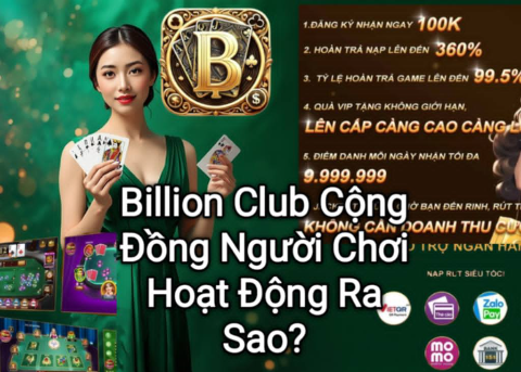 Cộng đồng người chơi Billion Club với nhiều hoạt động giao lưu.