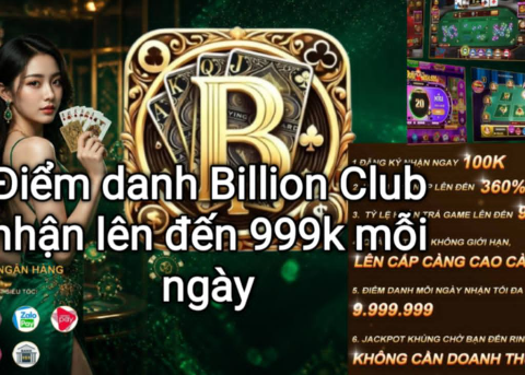 Điểm danh mỗi ngày tại Billion Club để nhận nhiều phần thưởng hấp dẫn.