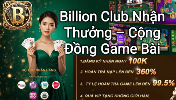 Người chơi nhận thưởng và tham gia cộng đồng game bài Billion Club.