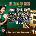 Billion Club Phiên Bản Web – Truy Cập Và Chơi Ngay