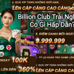 Billion Club Cộng Đồng Người Chơi Hoạt Động Ra Sao?