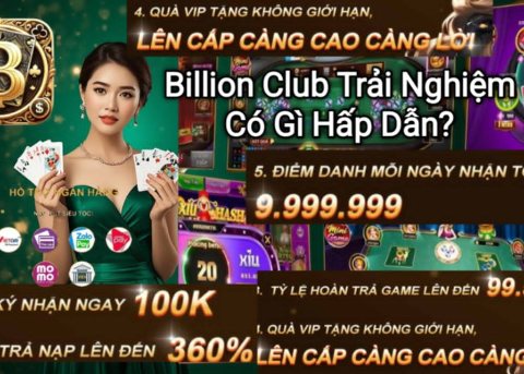 Những điểm hấp dẫn trong trải nghiệm giải trí tại Billion Club.